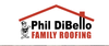 Phil DiBello Family Roofing